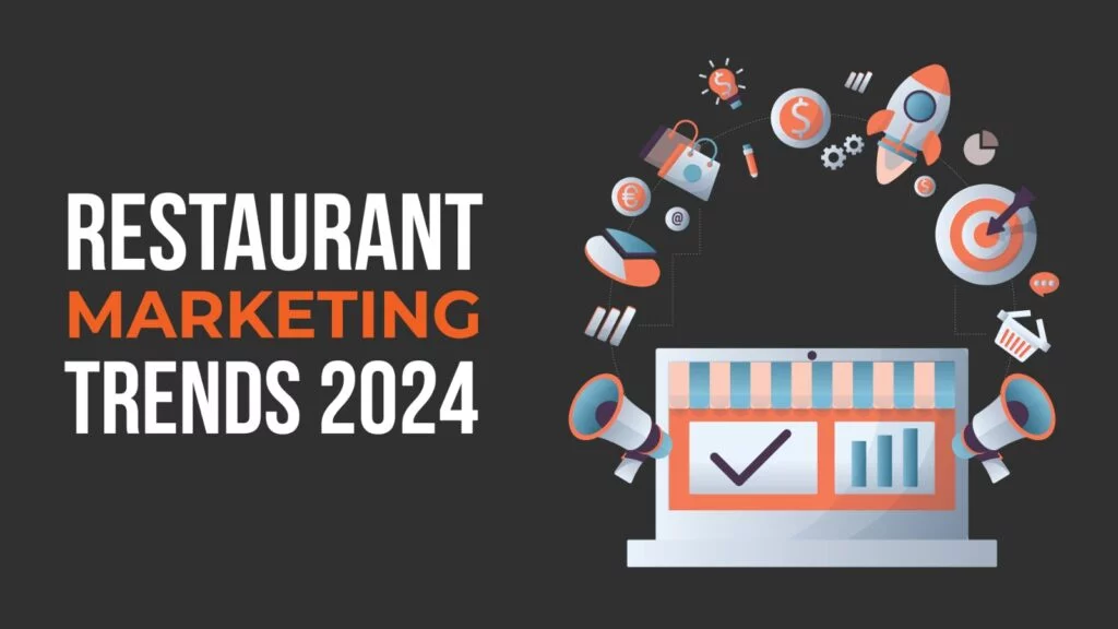 Restaurant Marketing Trends 2024